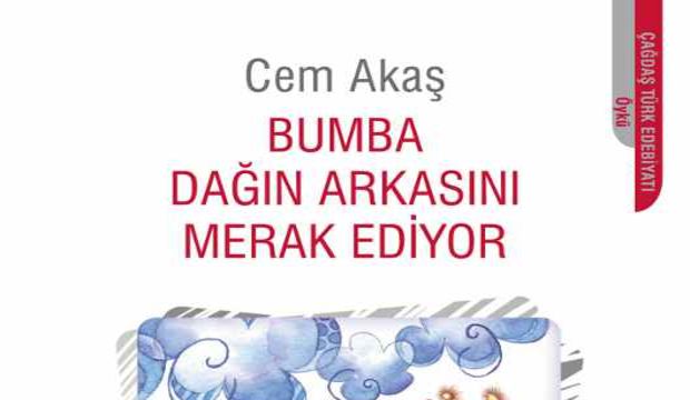 Bumba Dağın Arkasını Merak Ediyor
