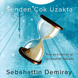 Senden Çok Uzakta