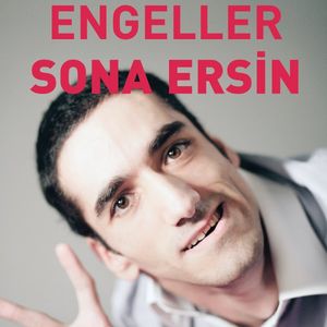 Engeller Sona Ersin...