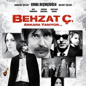 Behzat Ç. Ankara Yanıyor!