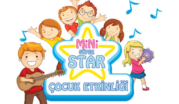 Süper Star Çocuk Etkinliği başlıyor
