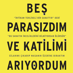 Beş Parasızdım ve Katilimi Arıyordum