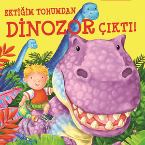 Ektiğim Tohumdan Dinozor Çıktı