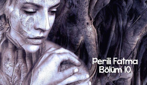 Perili Fatma - 10