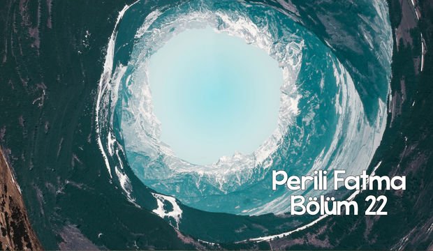 Perili Fatma - 22