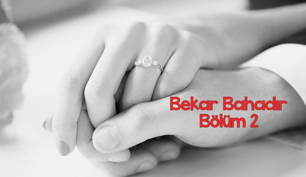 Bekar Bahadır -2