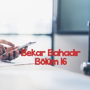 Kadının gazabından korkacaksın