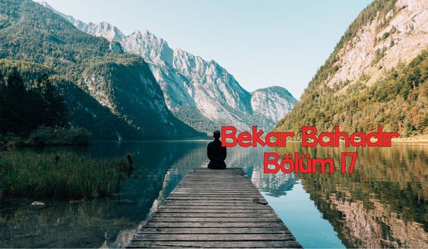 Bekar Bahadır - 17