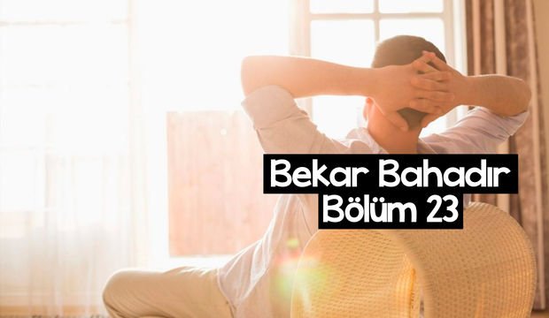 Bekar Bahadır - 23