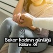 Erkek, sonu gelen bir şey mi?
