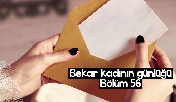 Bekar kadının günlüğü – 56