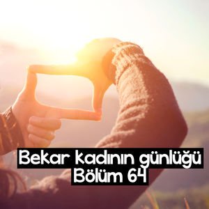 Bir erkek gelecek ve hayatımı değiştirecek beklentisi