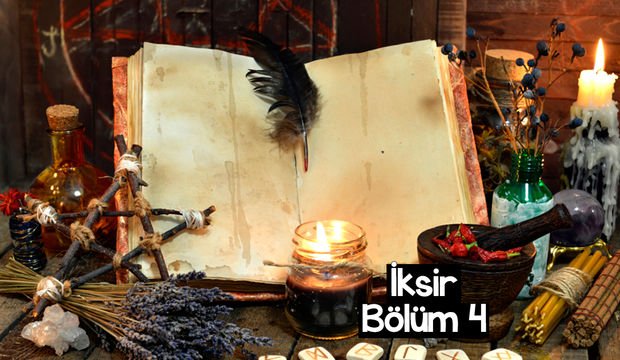 İksir - 4. bölüm