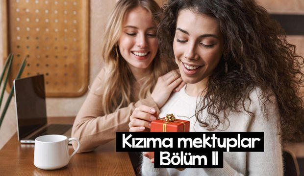 Kızıma Mektuplar-11