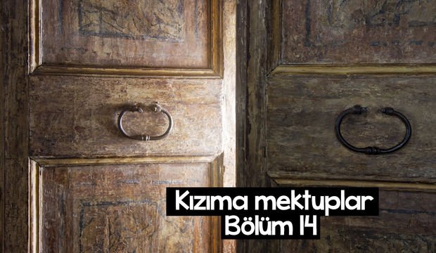 Kızıma Mektuplar-14
