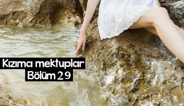 Kızıma Mektuplar-29
