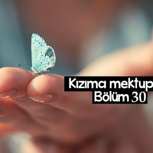 Sevgi ve şefkat görmek için çocuk kalınmaz