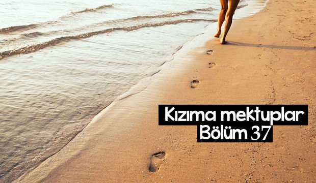 Kızıma Mektuplar-37