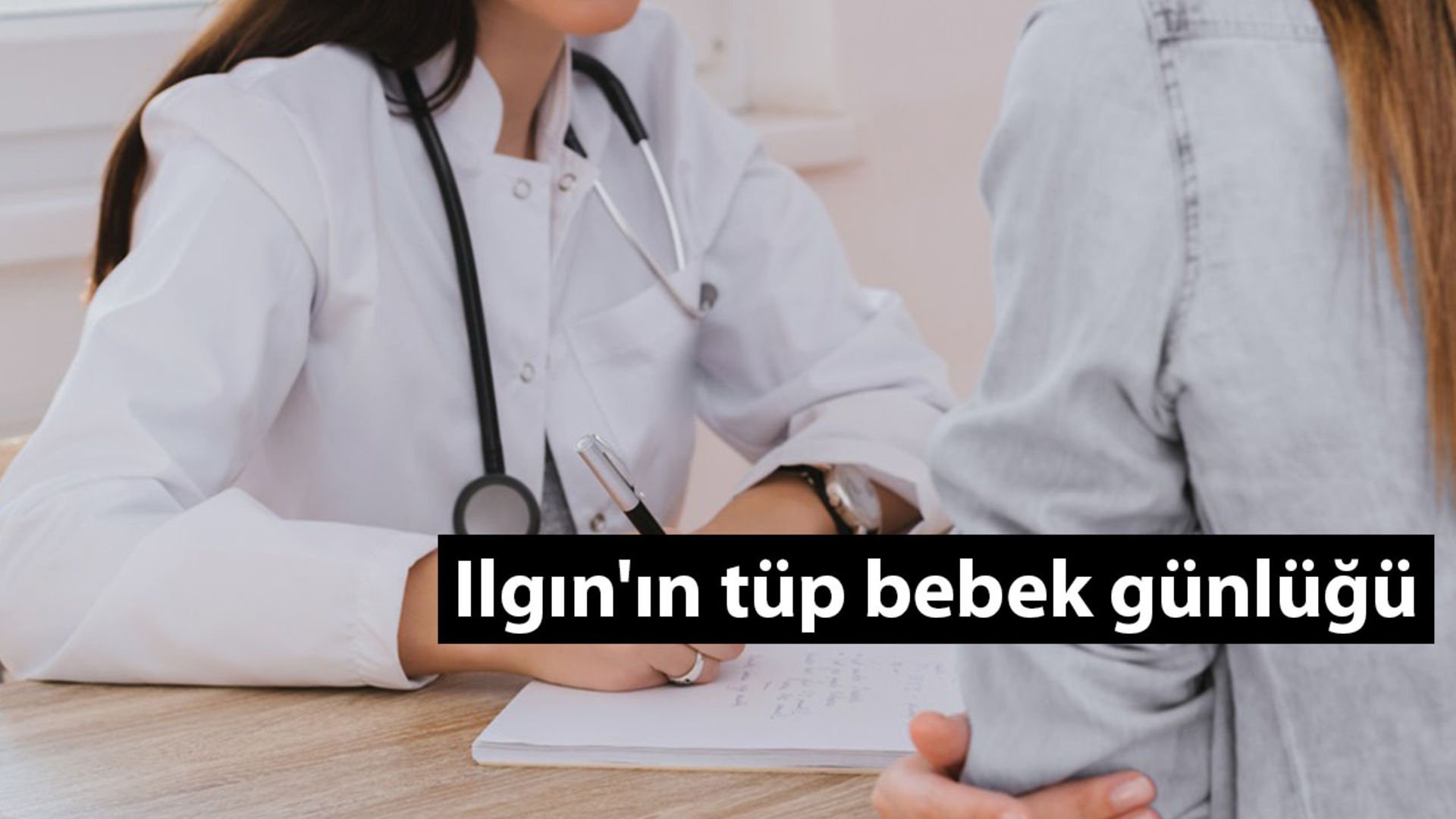 Ilgın�ın tüp bebek günlüğü 11 Hayatın Sesi