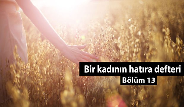 Bir kadının hatıra defteri - 13