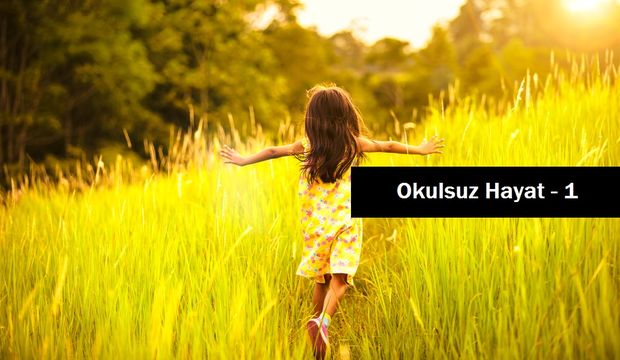 Okulsuz Hayat - 1