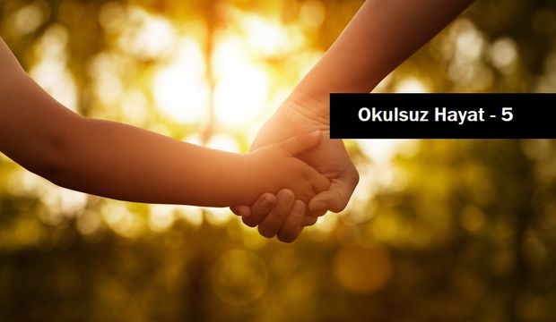 Okulsuz Hayat - 5