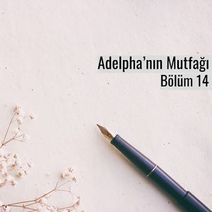 Adelpha’nın Mektupları