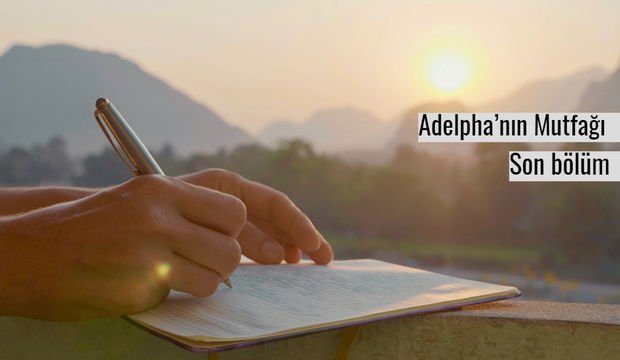 Adelpha’nın Mutfağı - Son bölüm